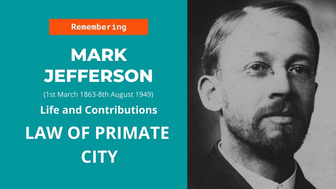 Birthday Special : Mark Jefferson | Law of Primate City | Life & Contributions | Primacy in India