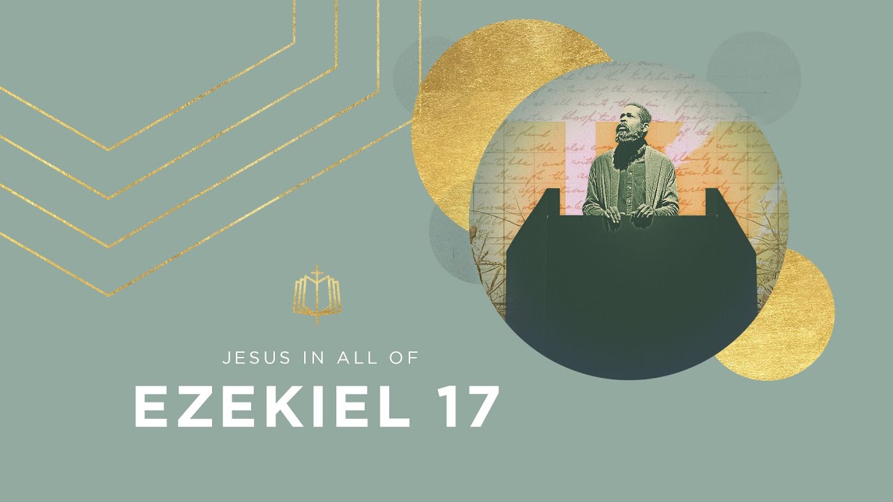 Ezekiel 17 | The Summoning of Babylon | Bible Study