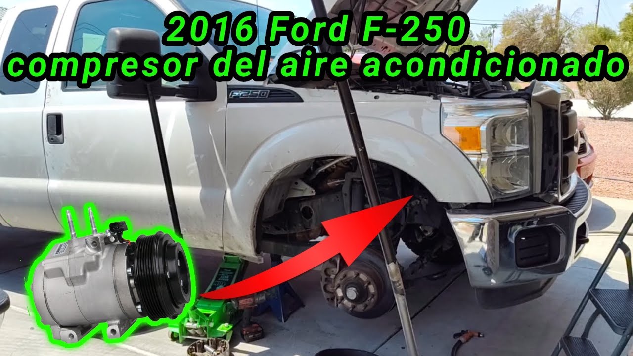 2016 Ford F-250 6.2 Cómo cambiar el compresor del aire acondicionado, explicación