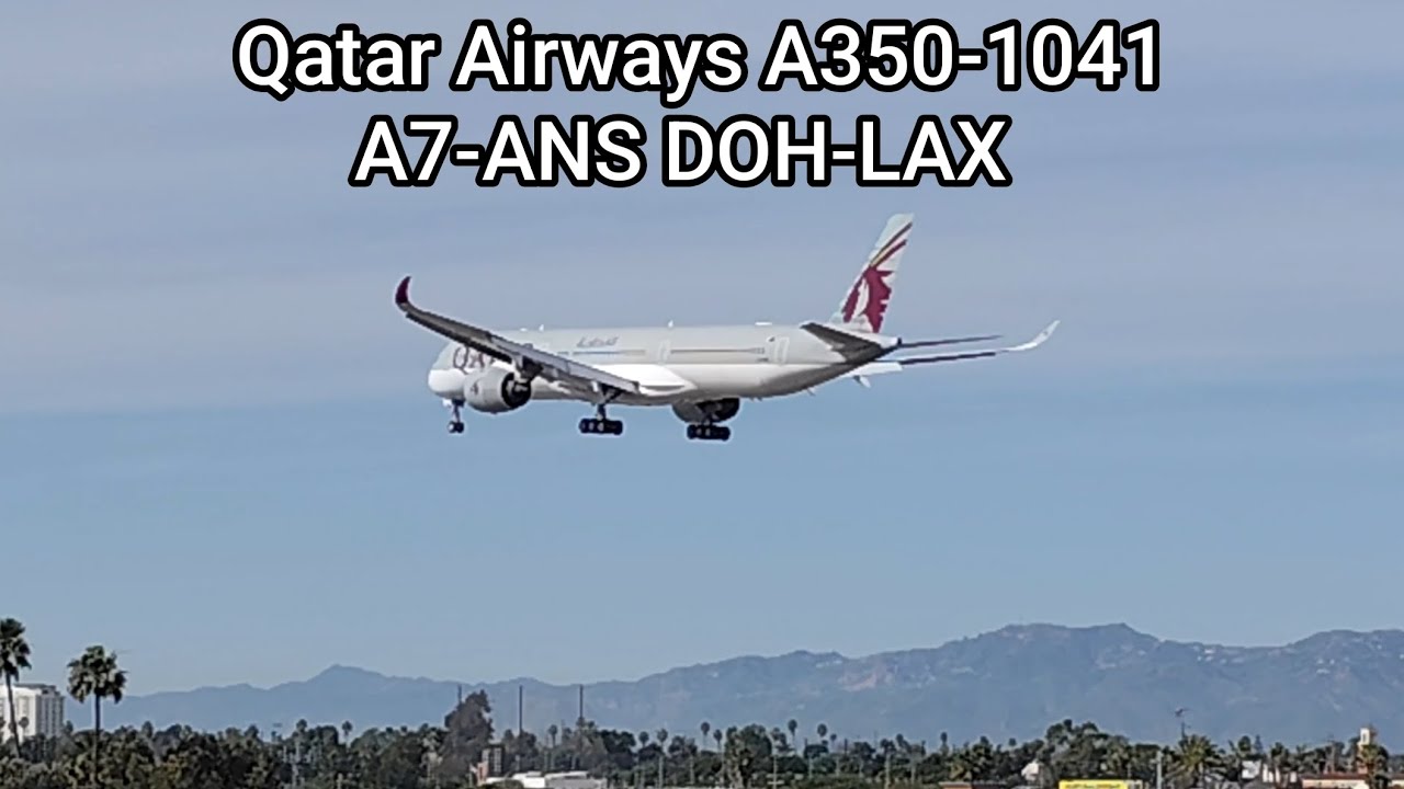 Qatar Airways A350-1041 from Doha A7-ANS final approach Los Angeles LAX Airport Runway 24R QR739 