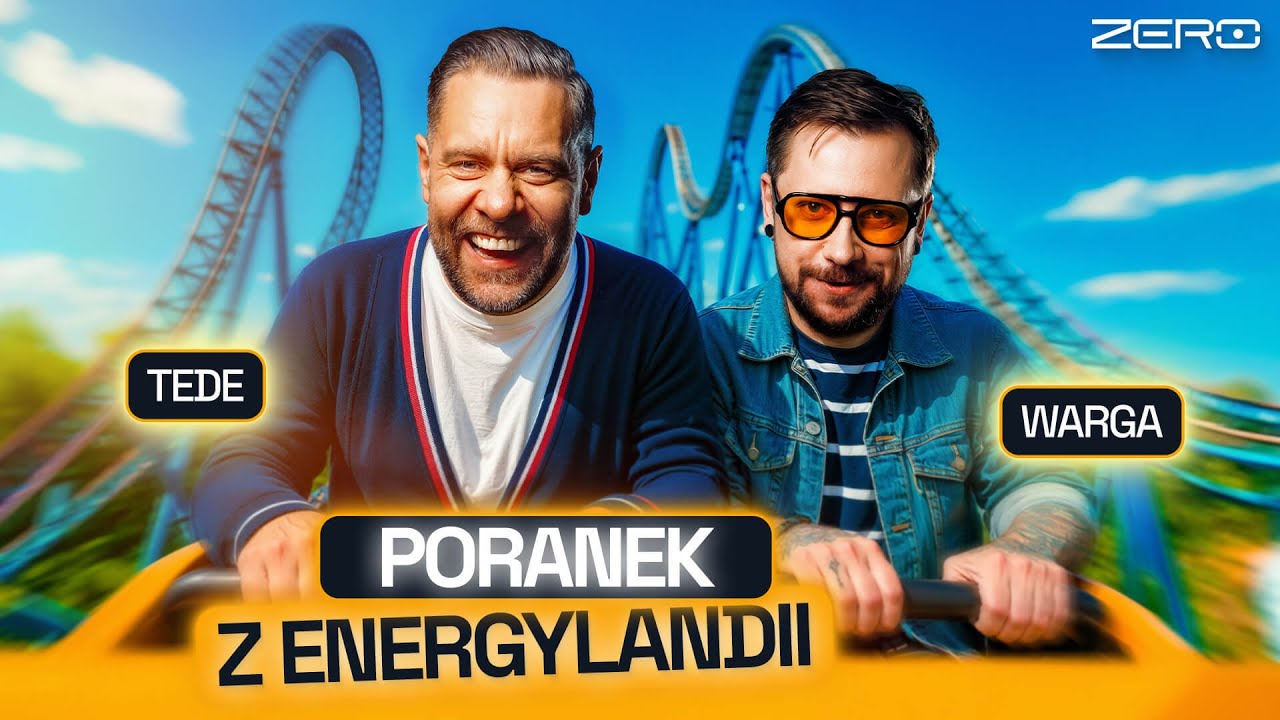 PORANEK W ENERGYLANDII - TEDE & WARGA ZAPRASZAJĄ