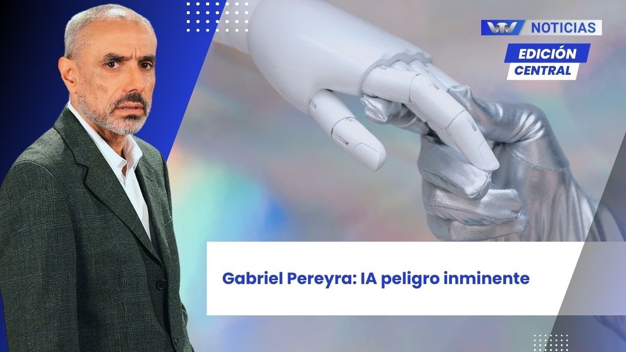 Edici&oacute;n Central 23/09 | Gabriel Pereyra: IA peligro inminente