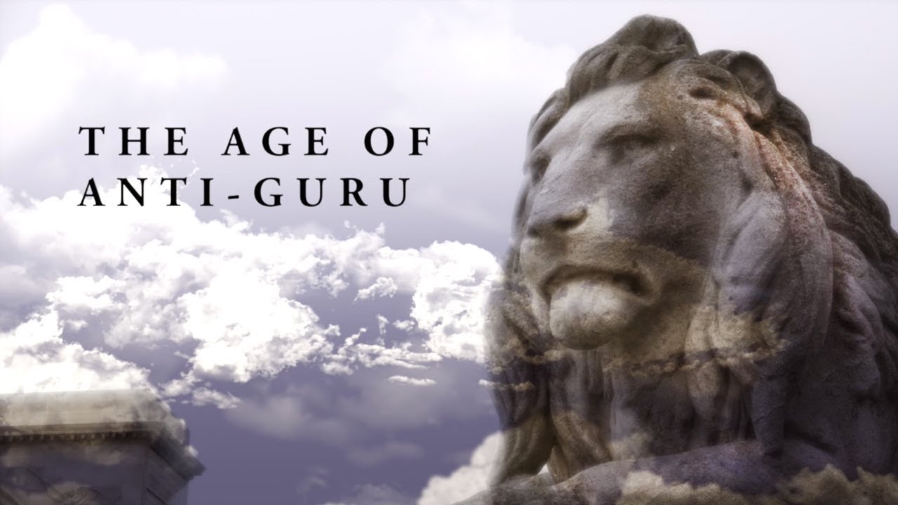 The Age of Anti-Guru