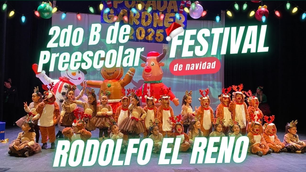 Colegio Gardner festival de Navidad 2025 l 2ºB Preescolar presenta Rodolfo el Reno