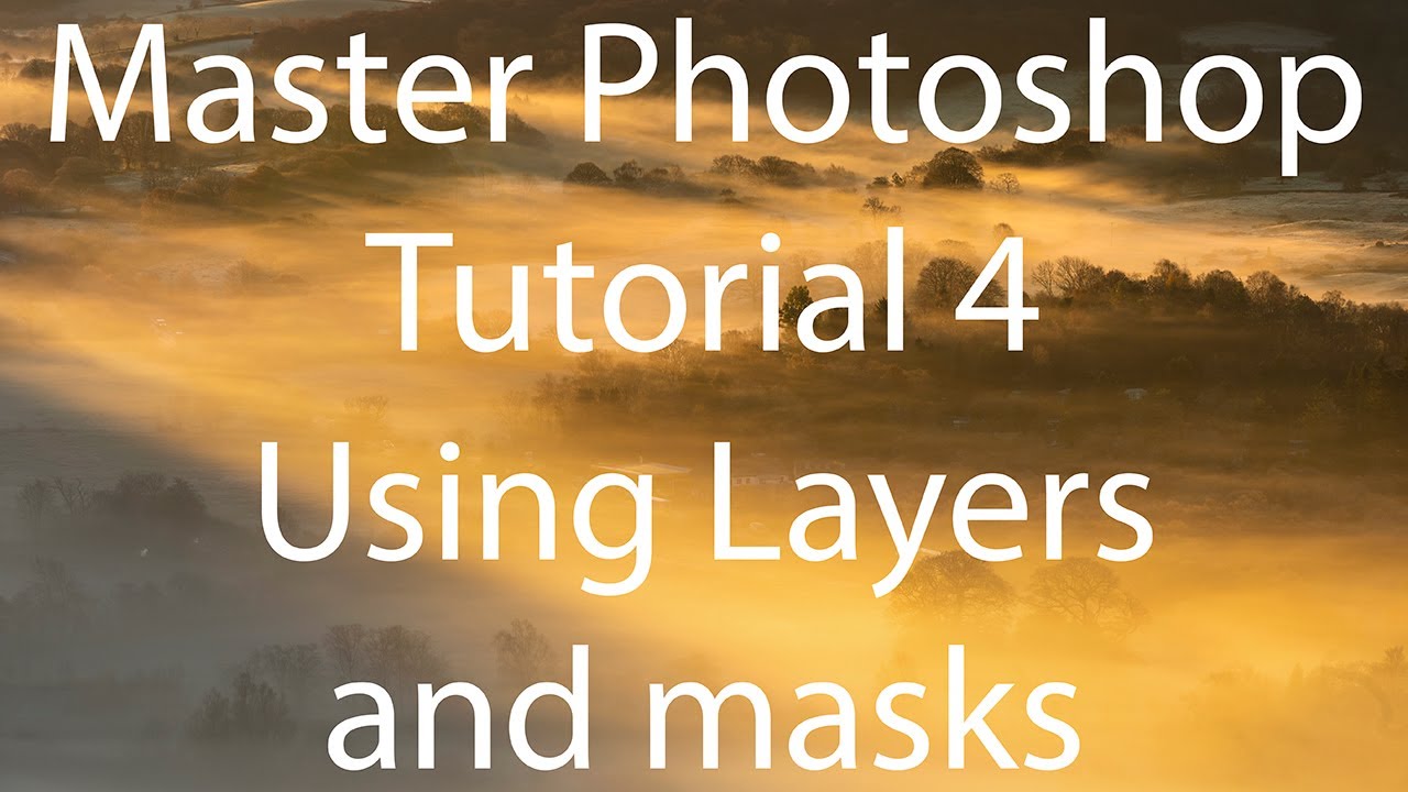 Master photoshop Tutorial 4 using layers and masks