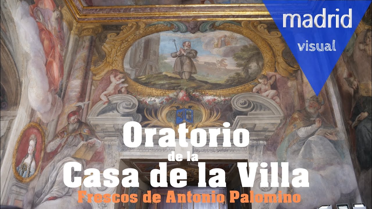 ORATORIO CASA de la VILLA - Madrid - Frescos Antonio PALOMINO