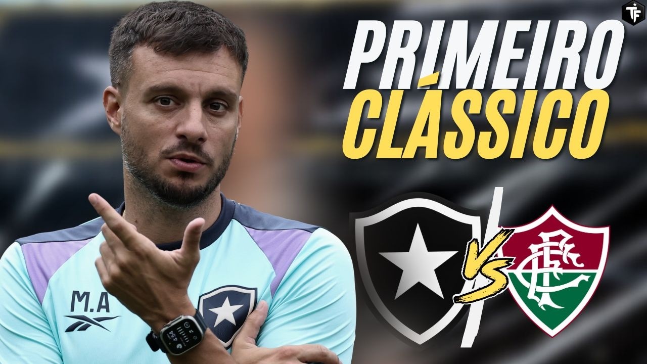⚽️ PRIMEIRO CLÁSSICO DA TEMPORADA | BOTAFOGO X FLUMINENSE | TUDO SOBRE O JOGO | SAIBA ONDE ASSISTIR