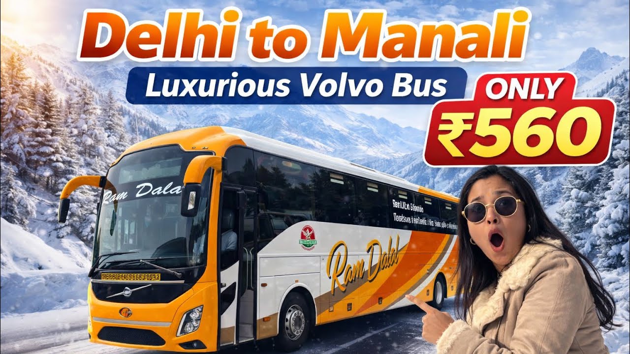 delhi to manali by bus|delhi to manali volvo ticket|delhi to manali latest vlog|Manali latest video