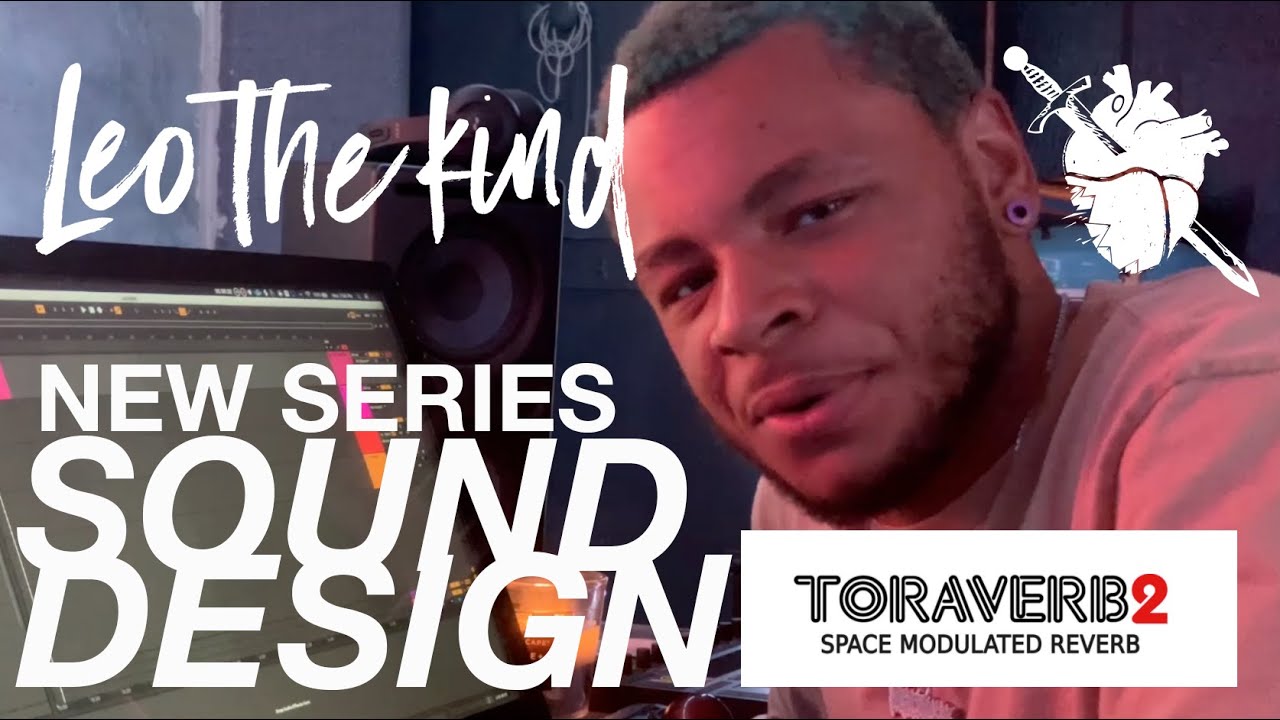 Production Series: Sound Design with Toraverb 2