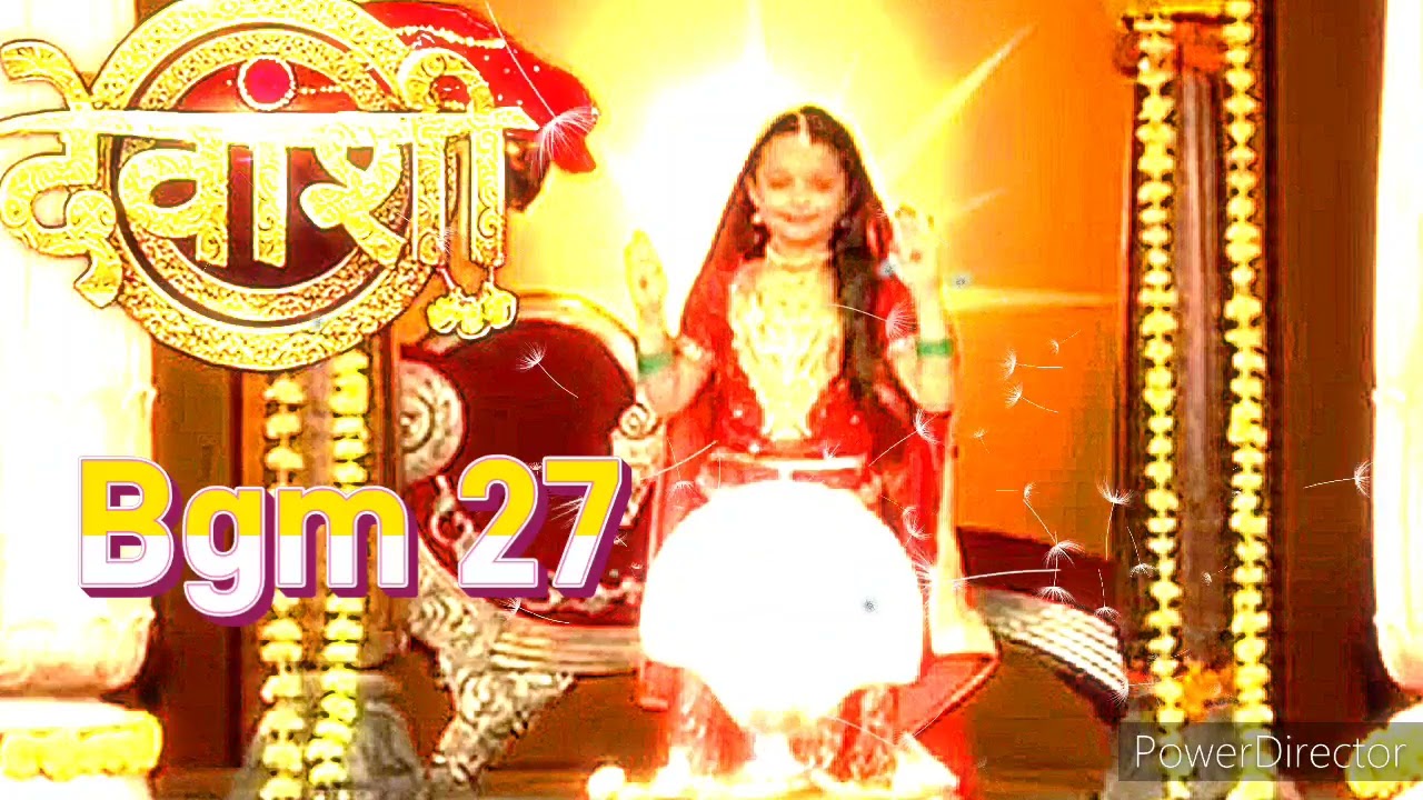 Devanshi BGM 27 - Ep55
