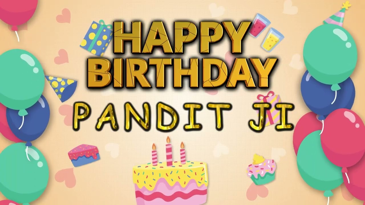 BIRTHDAY SONG FOR PANDIT JI