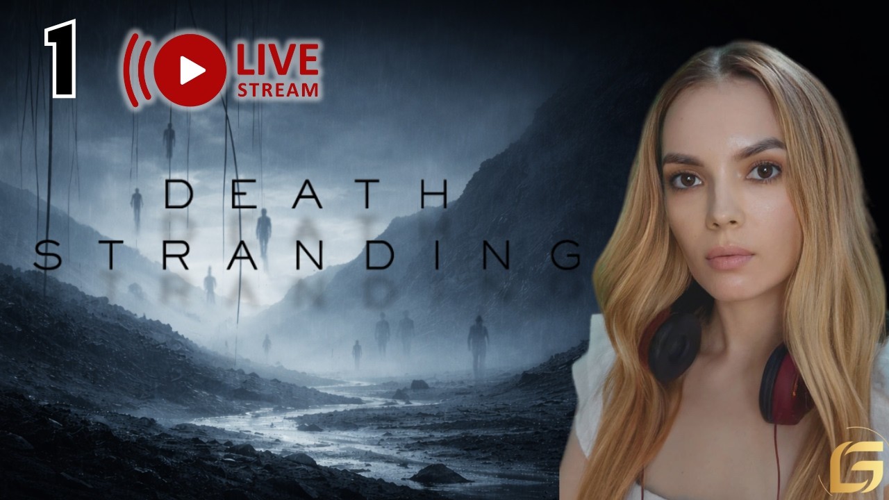 Death Stranding — скучно? Проверим. …  эфир 1