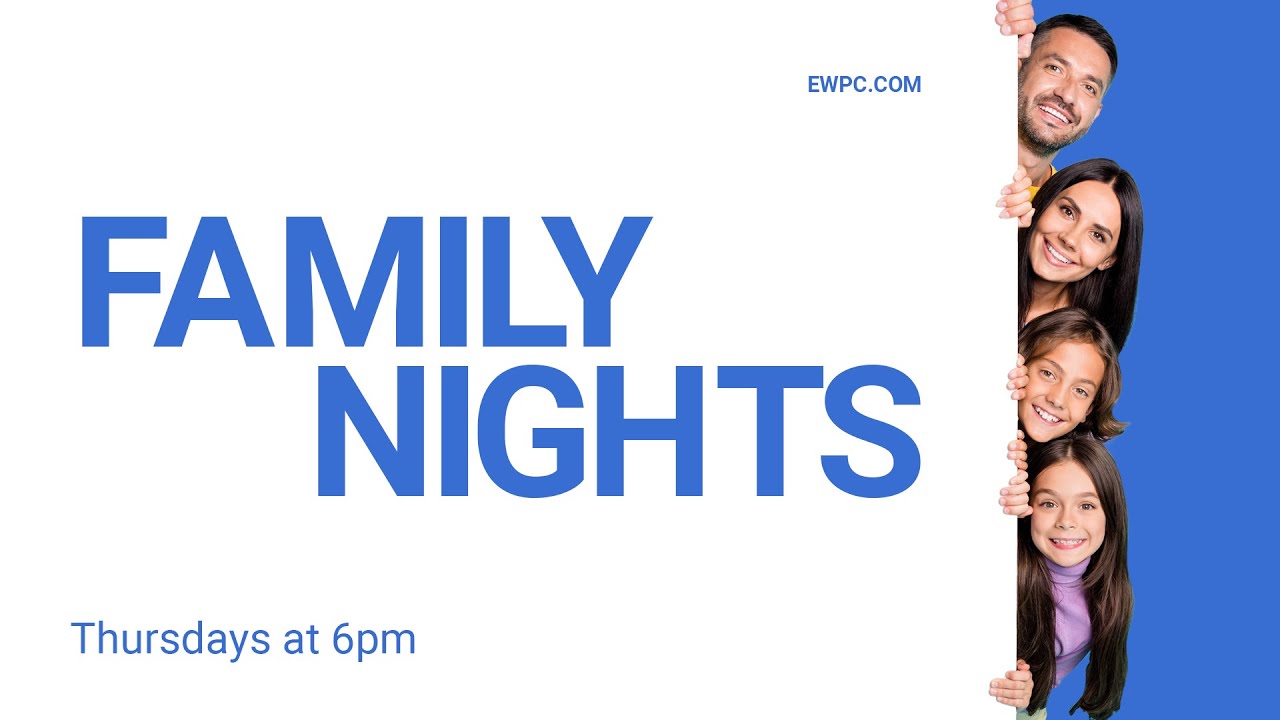 Family Night | Evangel Live | Thursday 6pm 2-5-26