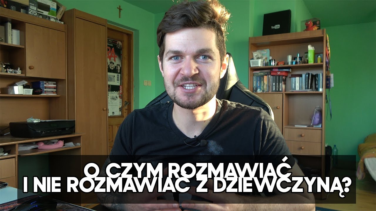 O CZYM ROZMAWIAĆ I NIE ROZMAWIAĆ Z DZIEWCZYNĄ? - PORADY