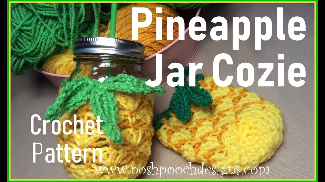 Learn to Crochet The Pineapple Jar Cozie Crochet Pattern #crochet #crochetpineapple