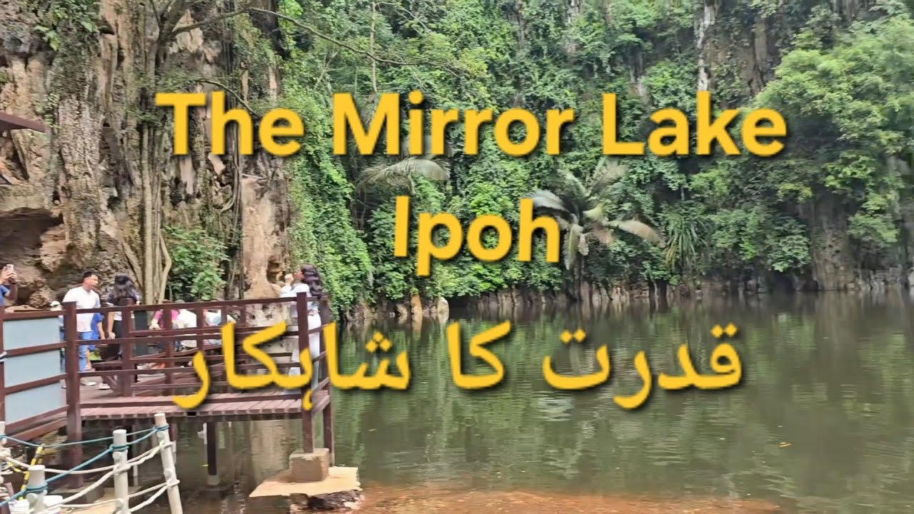 The Mirror Lake 1, Tasik Cermin One Ipoh Perak 