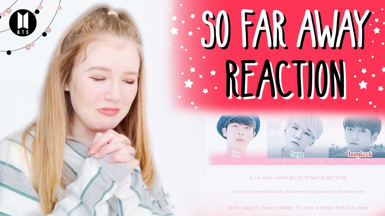 BTS (방탄소년단) So Far Away REACTION!