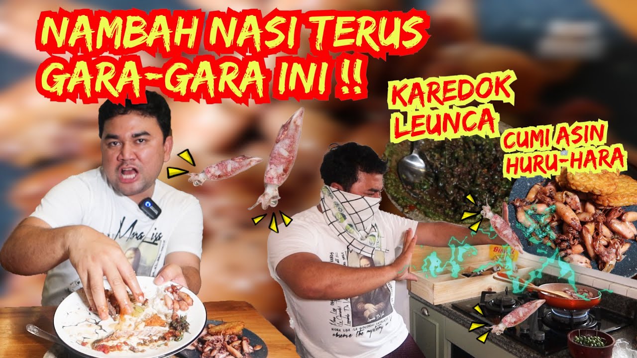 MASAK INI BIKIN KAPOK🔥TAPI ENDUL KABINA-BINA‼️KAREDOK LEUNCA PEDES BIADAB & CUMI ASIN HURU HARA🔥