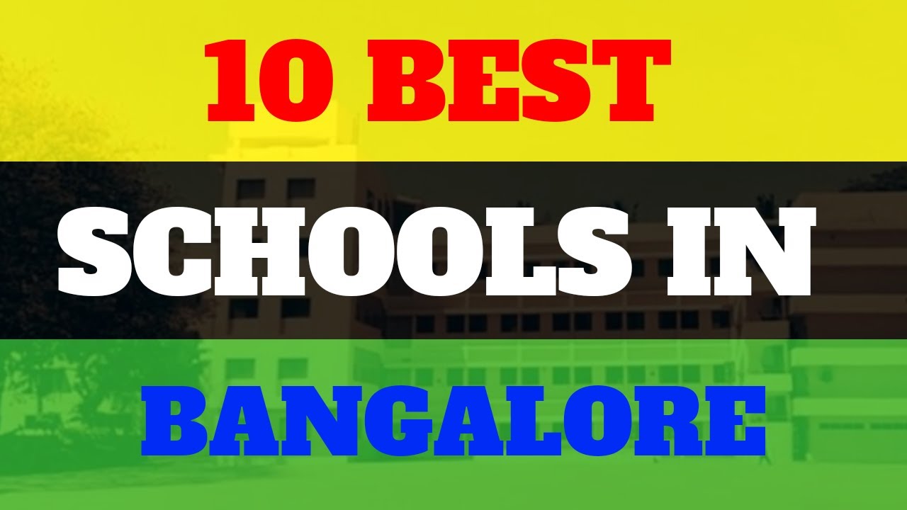Top 10 Best Schools In Bangalore