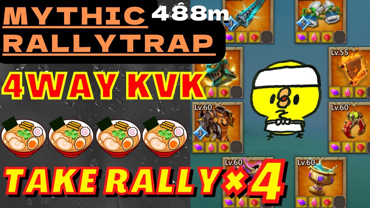 488M Might Mythic Rally Trap. Take 4 Rally With 4 Way KVK. I Eat A Lot Of Noodles. - Lords Mobile
