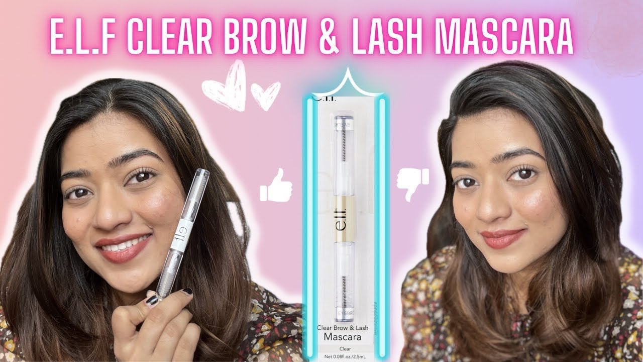 Elf Clear Brow and Lash Mascara *HONEST* Review | Gauri Gajare Official