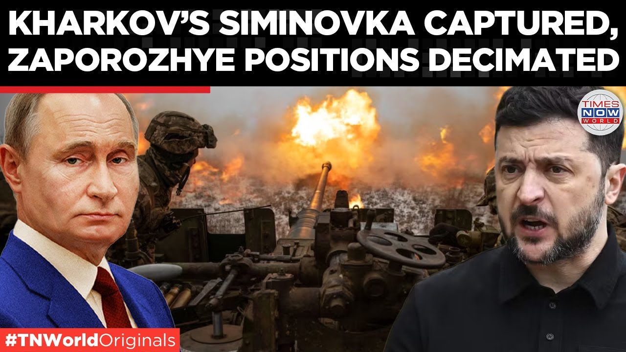 KHARKOV OFFENSIVE: Siminovka Captured, Russian Artillery Strikes AFU Near Zaporozhye | World News