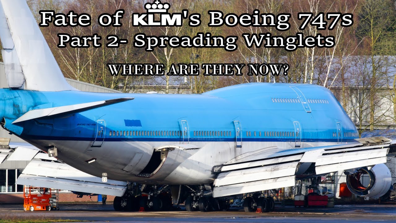 Fleet History - Fate of KLM's Boeing 747s (Part 2)