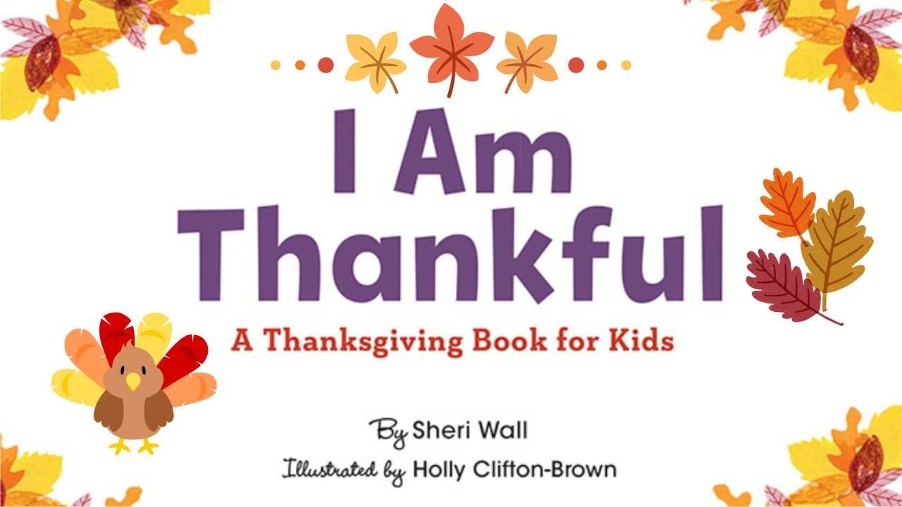 🍁 I Am Thankful by Sheri Wall & Holly Clifton-Brown | Kid's Book Read Aloud