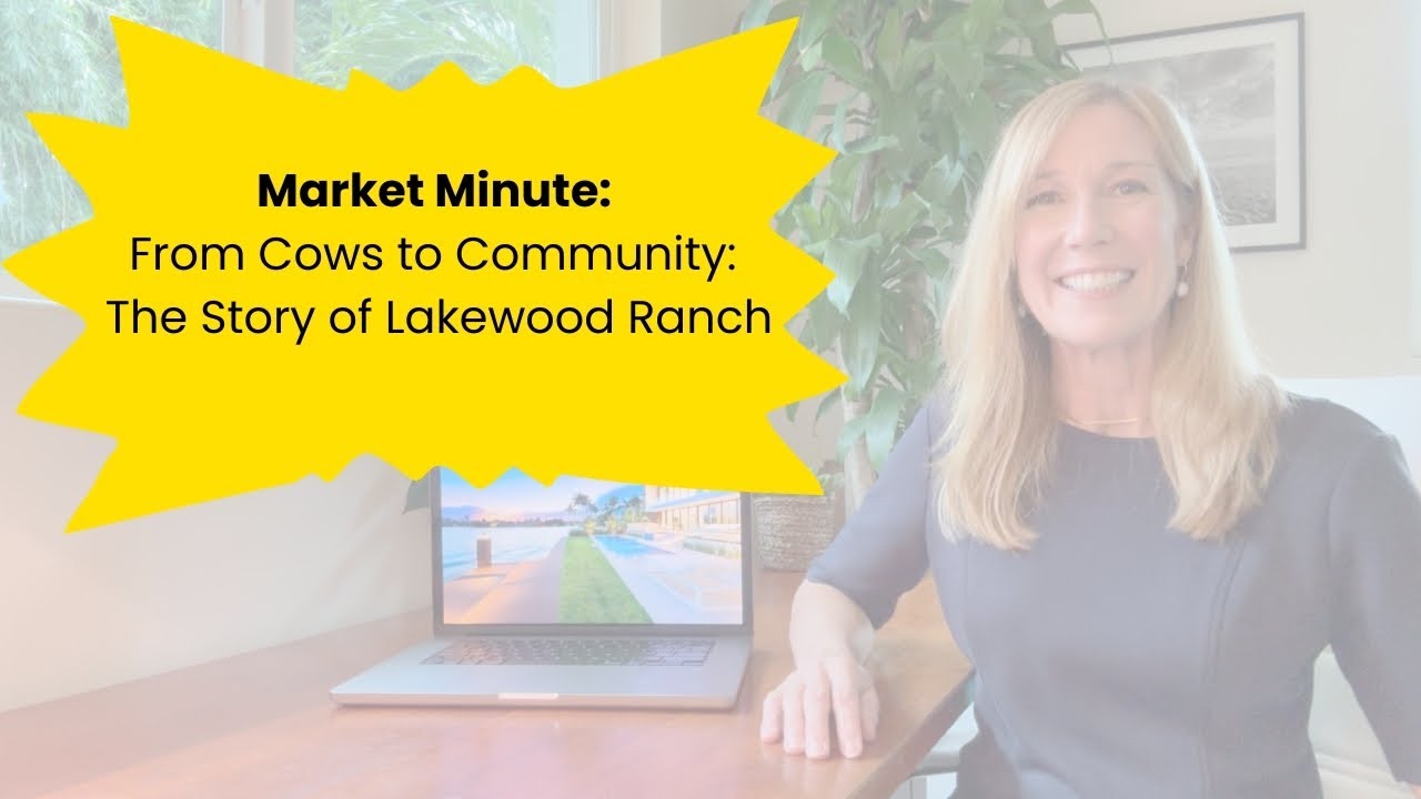 Market Minute: From Cows to Community: The Story of Lakewood Ranch 🐄 🏠