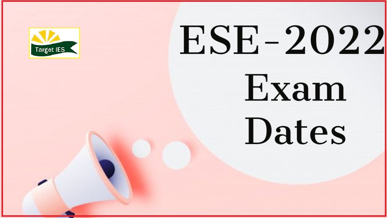 ESE-2022 Exam Dates | UPSC 2022 Exam Calendar released | Target IES