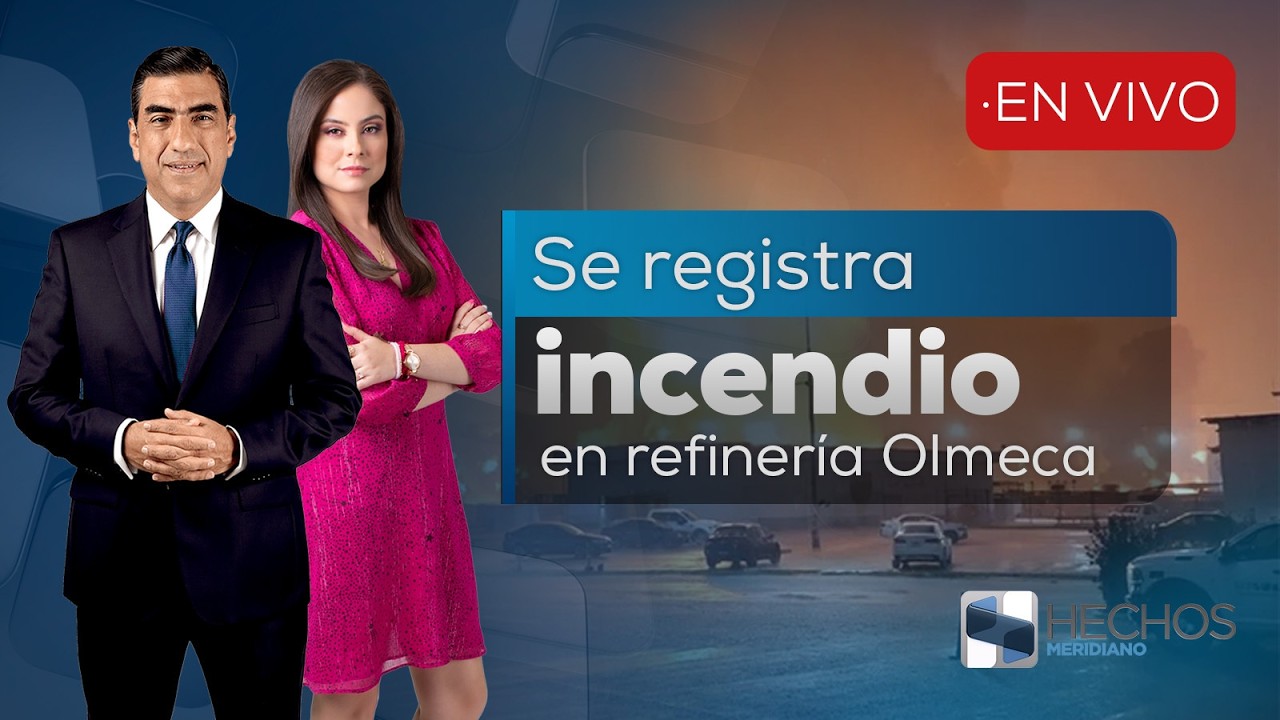 #HechosMeridiano | Se registra incendio en refinería Olmeca (17/03/26)