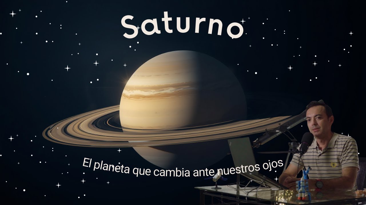 Saturno: el planeta que cambia ante nuestros ojos