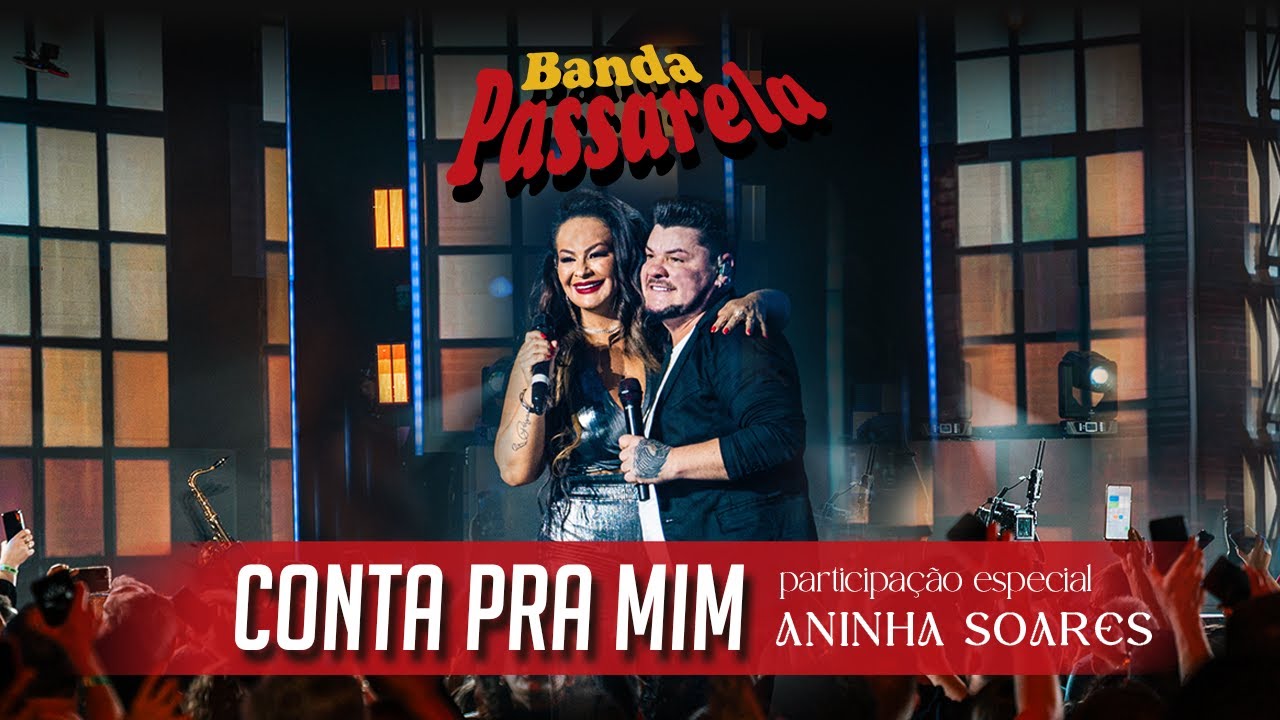 BANDA PASSARELA - CONTA PRA MIM FEAT. ANINHA SOARES (DVD 30 ANOS)