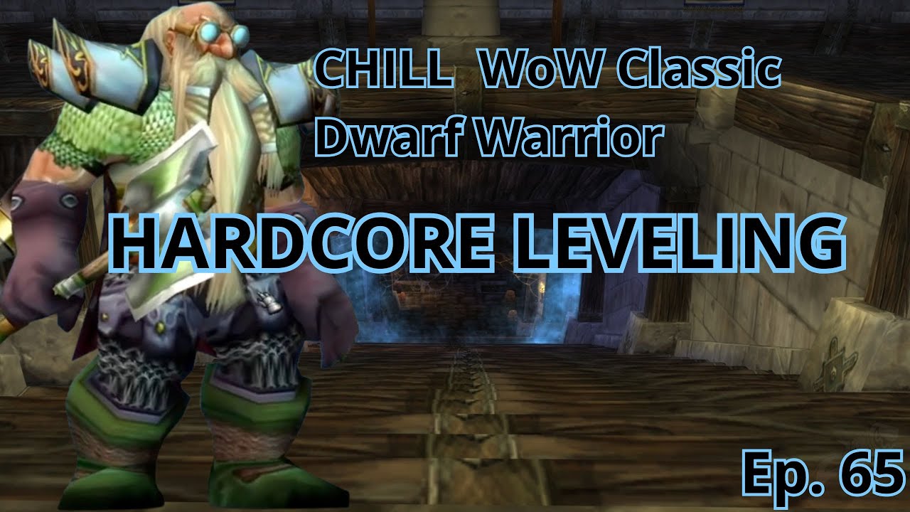 Relaxing WoW Classic Hardcore Leveling | Chill Gaming Episode 65