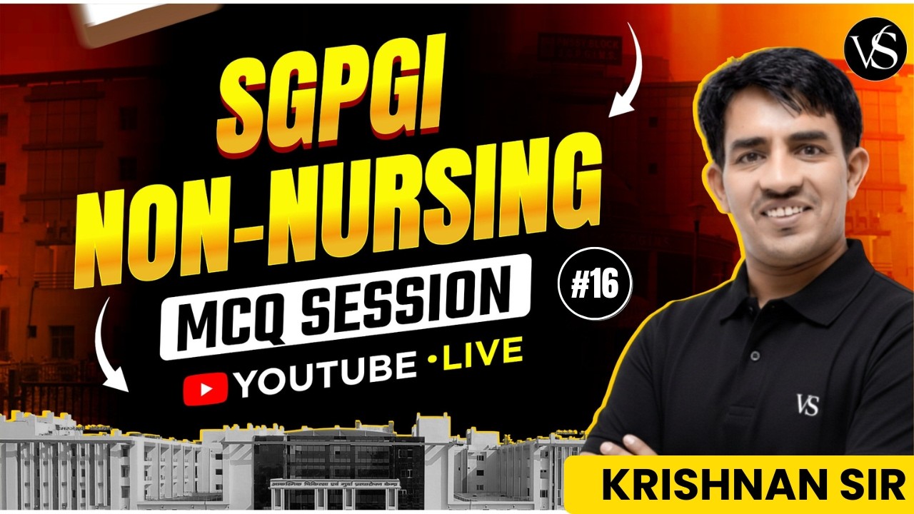 #16 SGPGI NON NURSING MCQ SESSION | MOST EXPECTED QUESTIONS 2026 |  BY KRISHNAN SIR