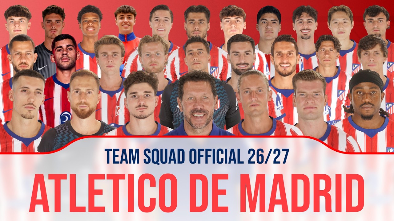 Atletico de Madrid Squad 2026/27 &mdash; Full Squad Reveal | All 26 Players & Ratings
