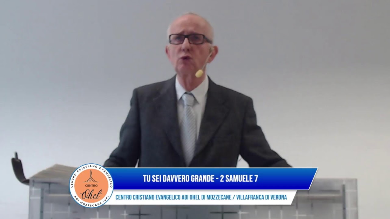 Tu sei davvero grande - 2 Samuele 7