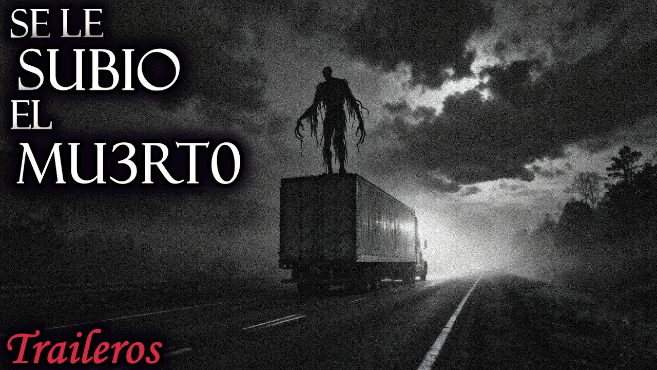 RELATO MACABRO DE UN TRAILERO