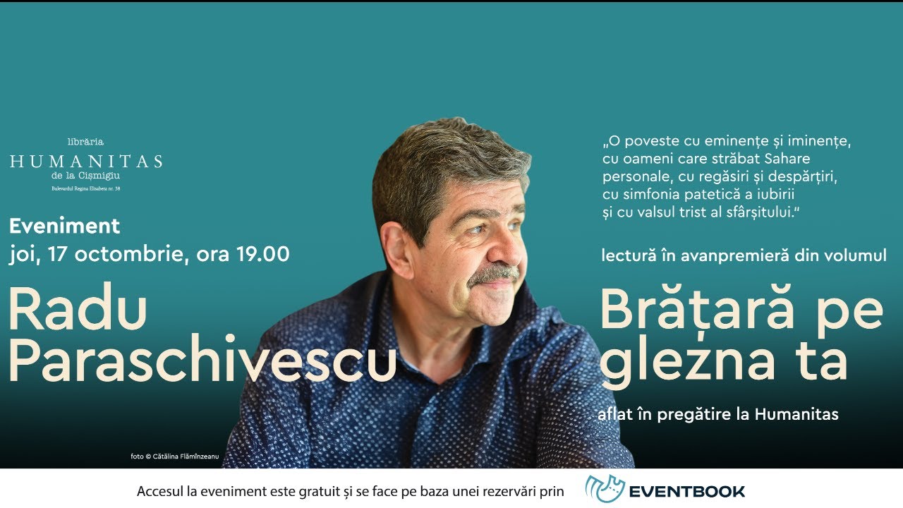 Radu Paraschivescu, lectură în avanpremieră din volumul „Brățară pe glezna ta“