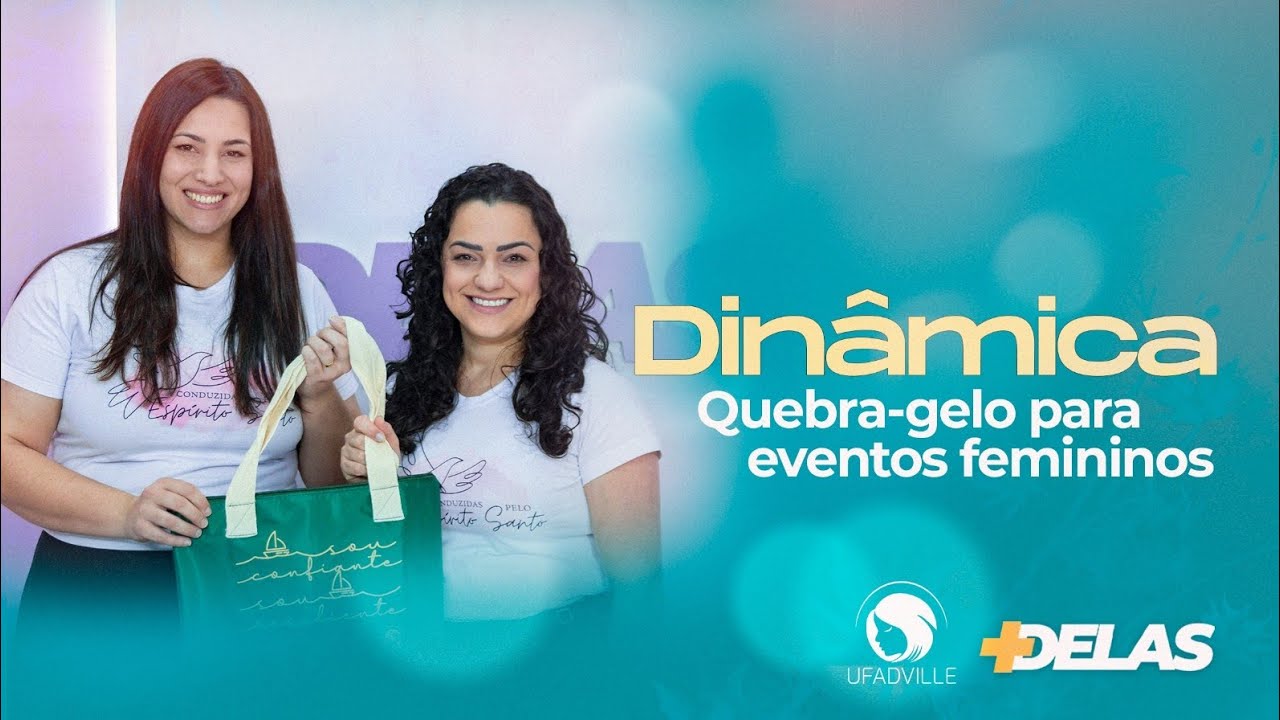 +DELAS I DINÂMICA - Quebra-gelo para Eventos Femininos