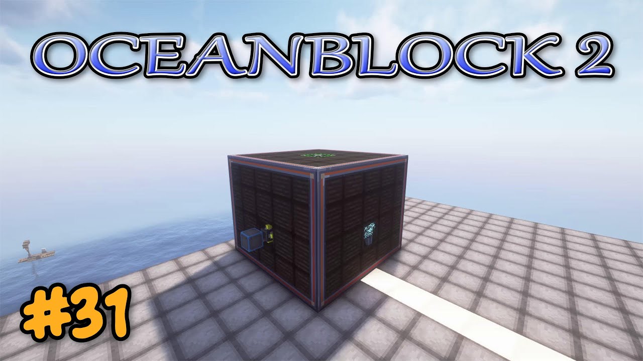 Oritech Advanced Power - E31 - Oceanblock 2 Modded Minecraft