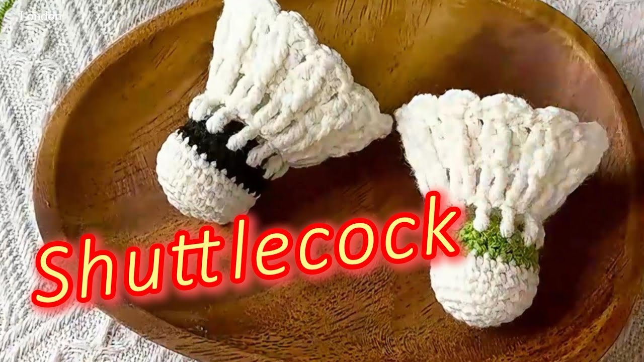 How to crochet shuttlecock?Easy Tutorial for Beginners #crochet #beginnercrochet #shuttlecock 