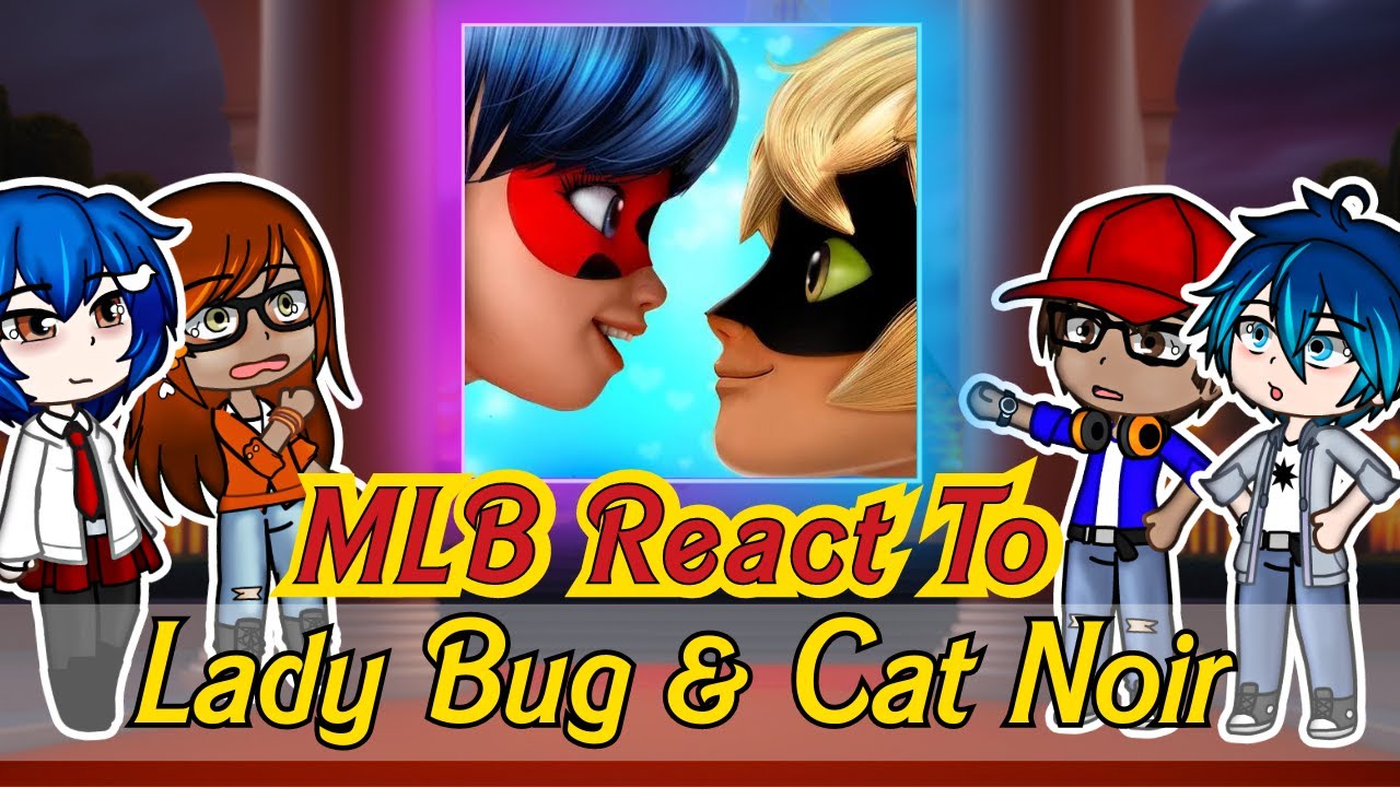 Marinette and Adrien friends react to Ladybug and Cat Noir - Gacha life Edits
