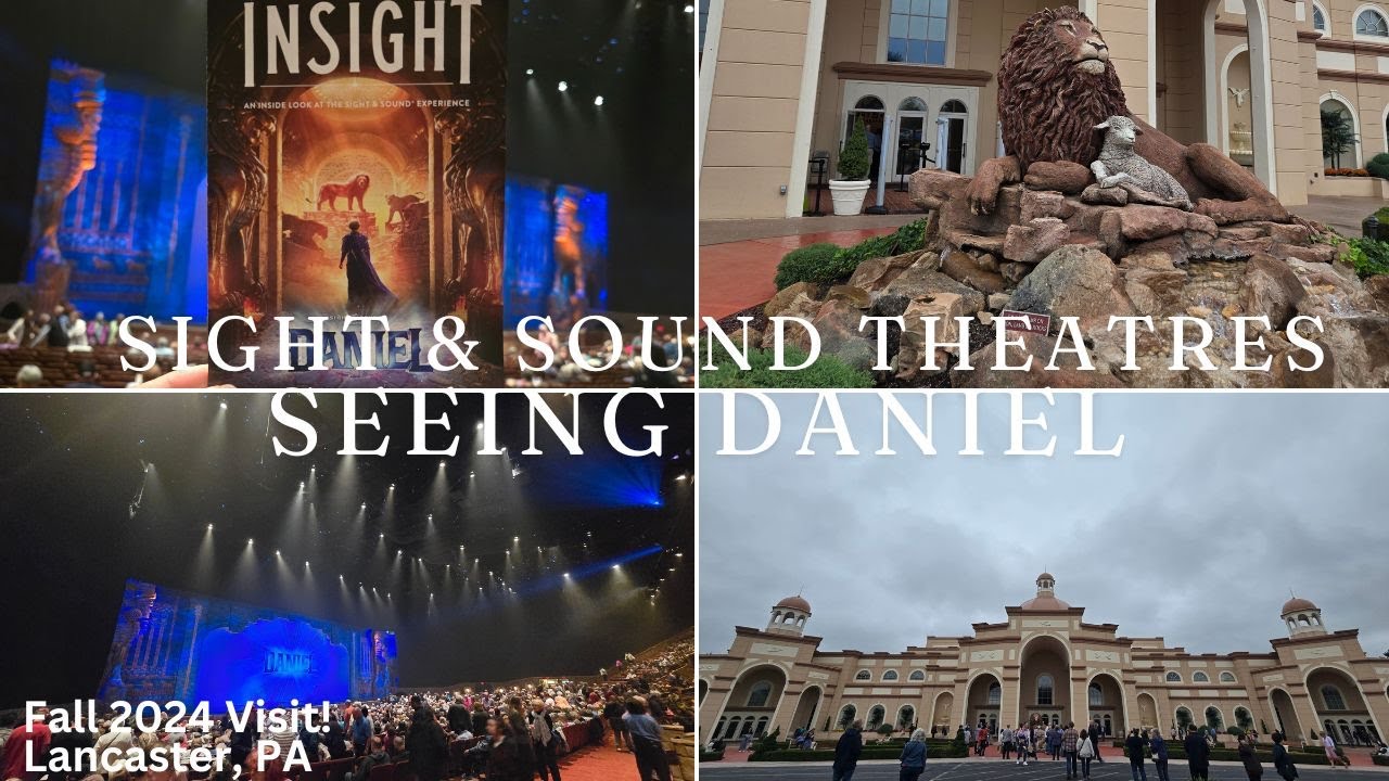 Sight & Sound Theatres! Seeing Daniel! Fall 2024 Visit! Lancaster, PA