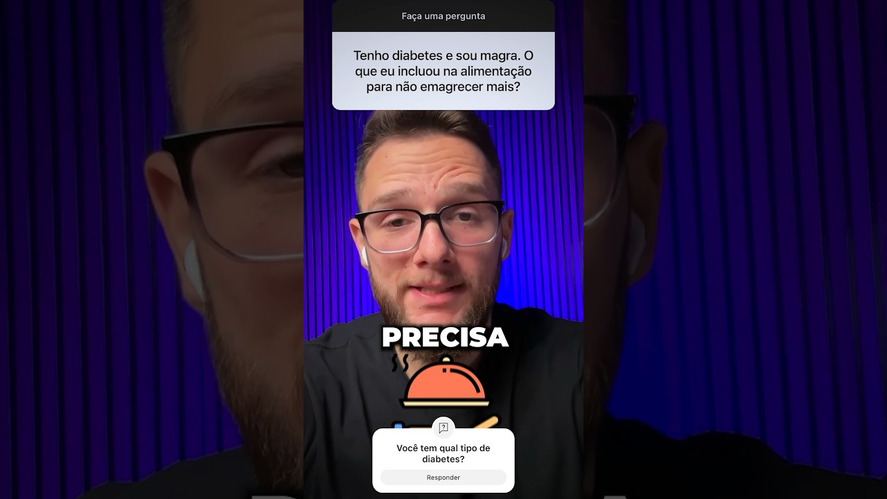 DIABETES EM PESSOAS MAGRAS: COMO GANHAR PESO? Sem descontrolar a glicose