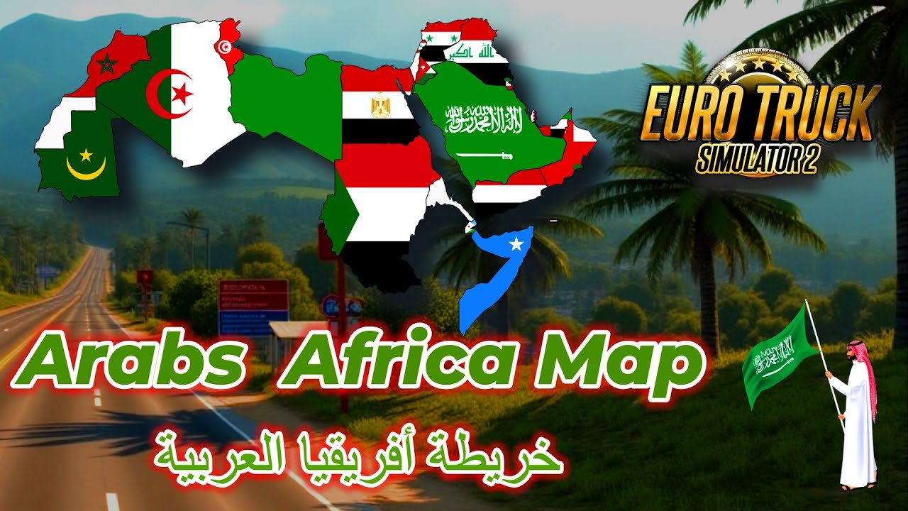 ETS2 Arabs Africa Map 1.53 | ETS2 خريطة العرب أفريقيا 1.53 | ETS 2 Best Map | Promods 2.73a