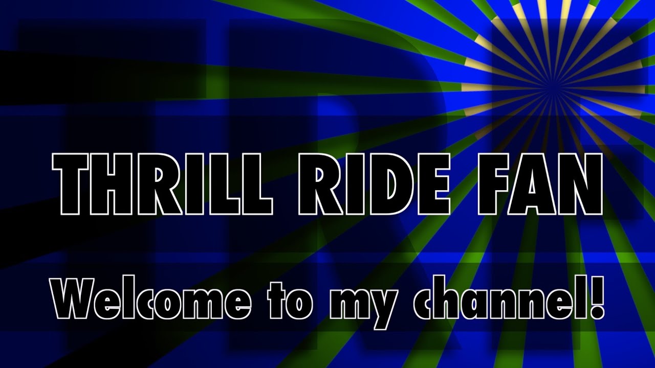 Thrill Ride Fan - Extreme ride videos