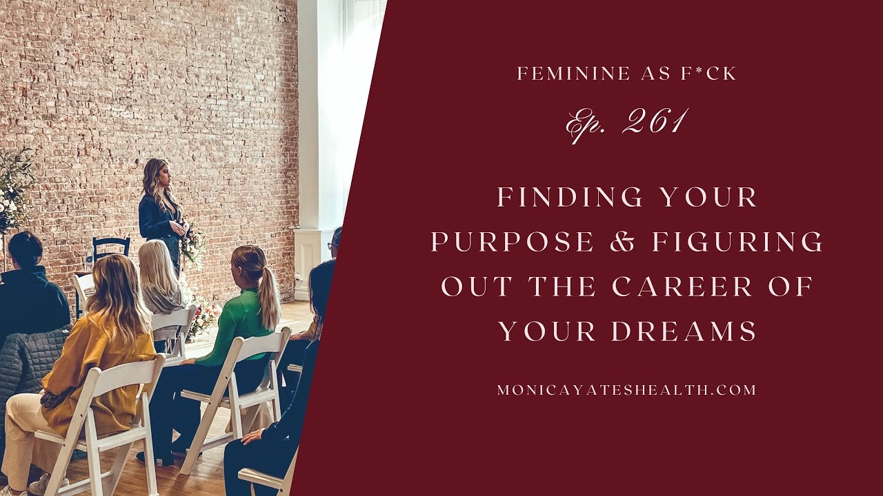 261: Finding your purpose & figuring out the career of your dreams