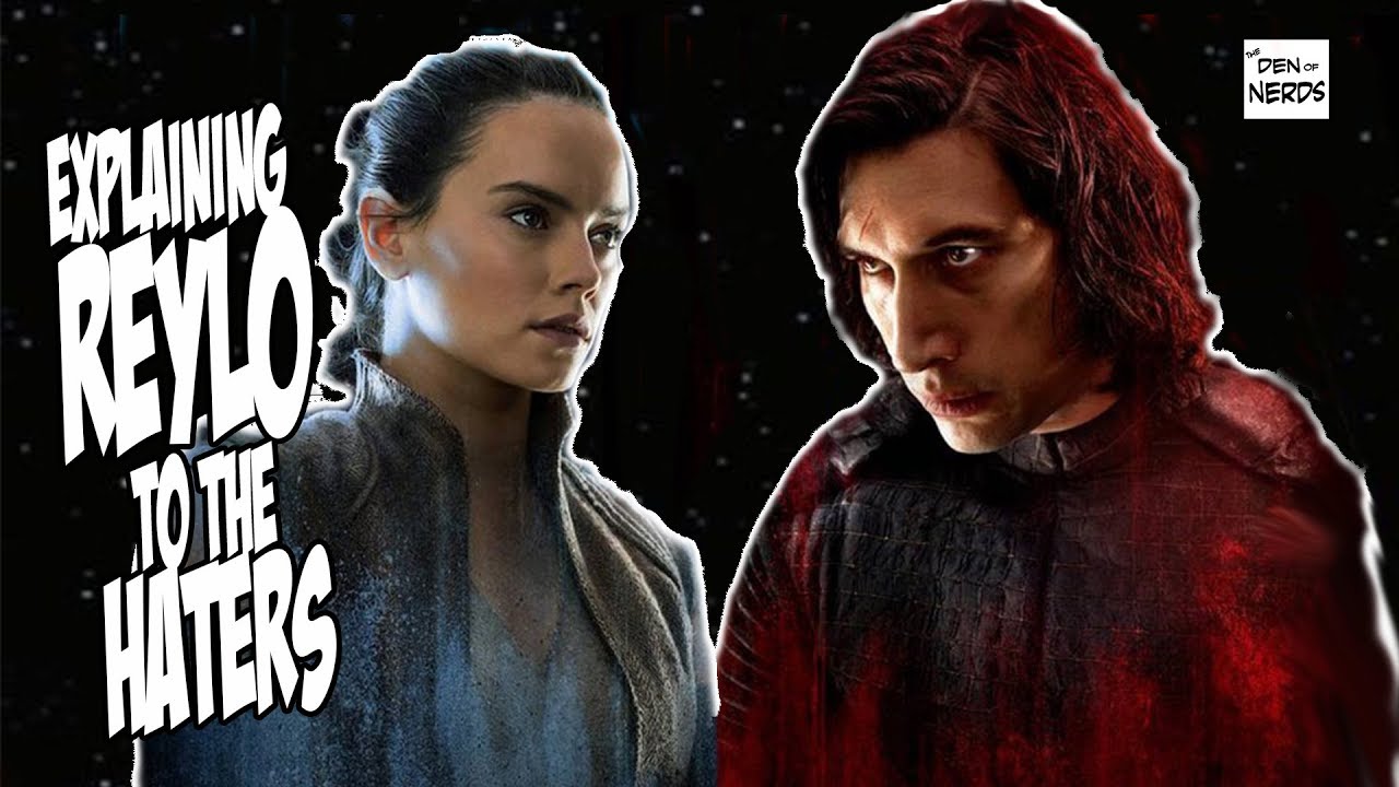 Reylo Theory Explained to the Haters | Why Rey and Kylo Ren Together Makes Sense