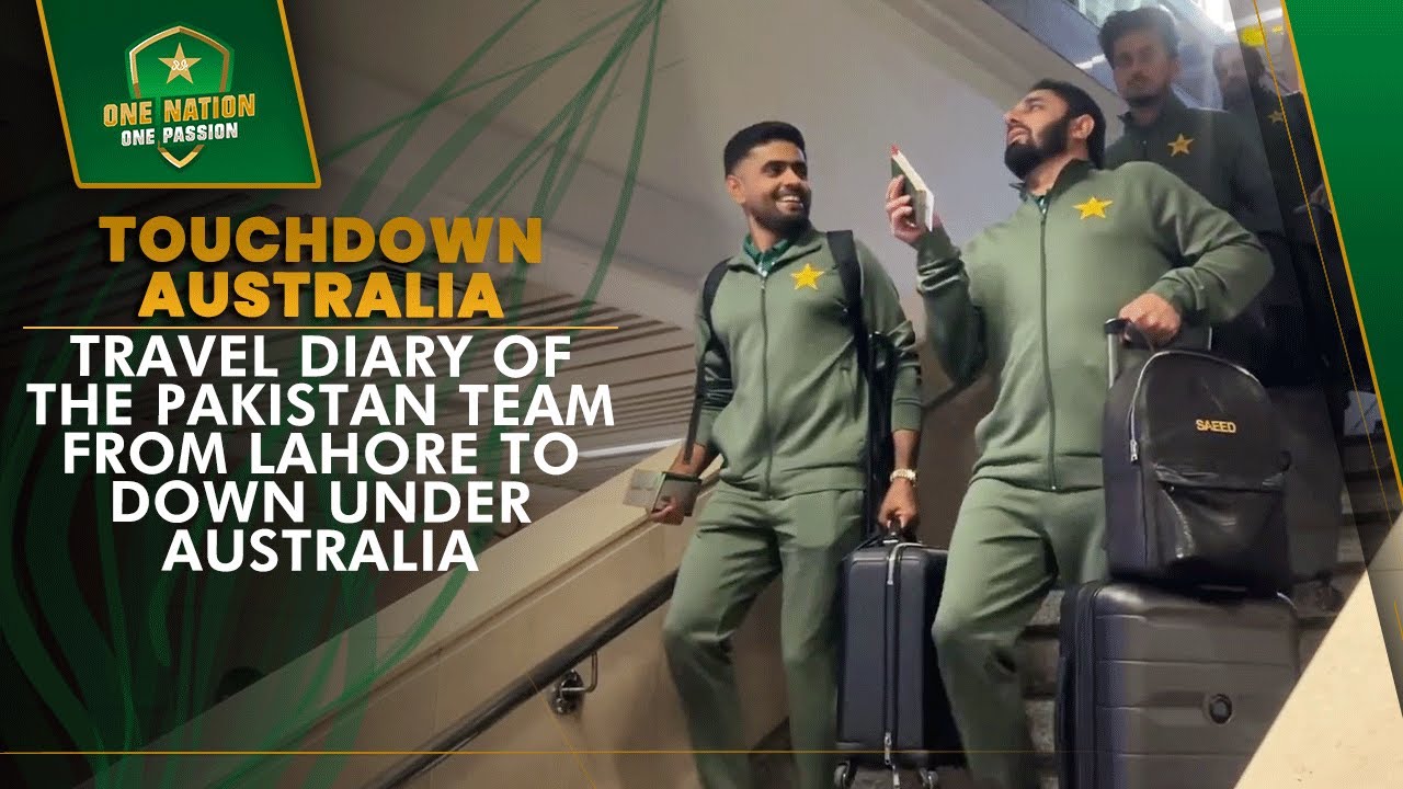 Touchdown Australia 🛬 Travel diary of the Pakistan team from Lahore to Down Under 🇦🇺 | PCB | MA2A